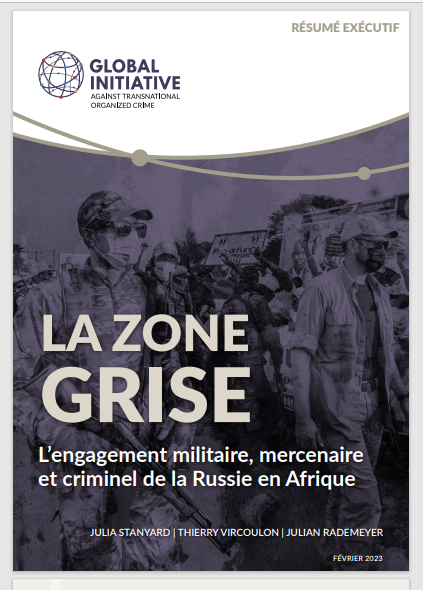 Miniature The grey zone: Russia's military, mercenary and criminal engagement in Africa